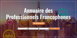 Annuaire mondial n°1 des pros de la communauté francophone