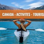 Canada : Activités, tourisme et visites au meilleur prix